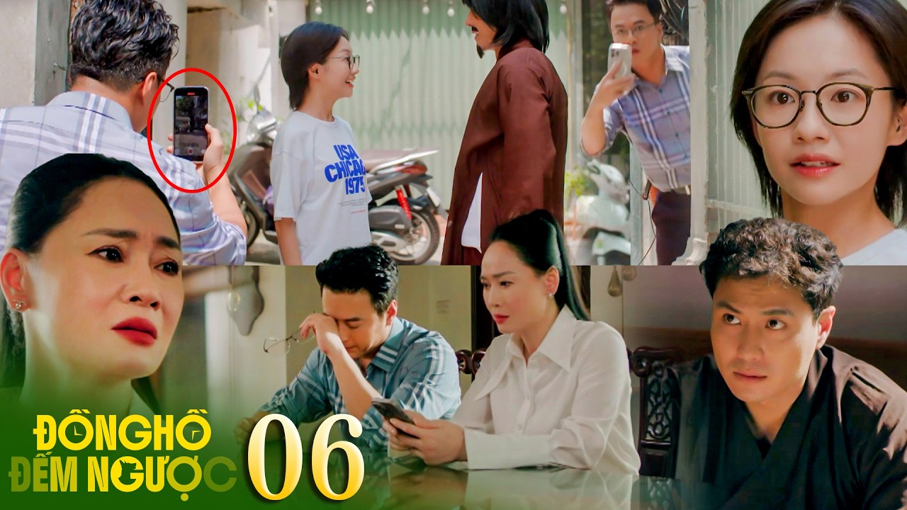 ĐỒNG HỒ ĐẾM NGƯỢC tập 6 | Chi tái mặt khi bị người tình mẹ kế lật tẩy và bắt đầu tính kế phản công
