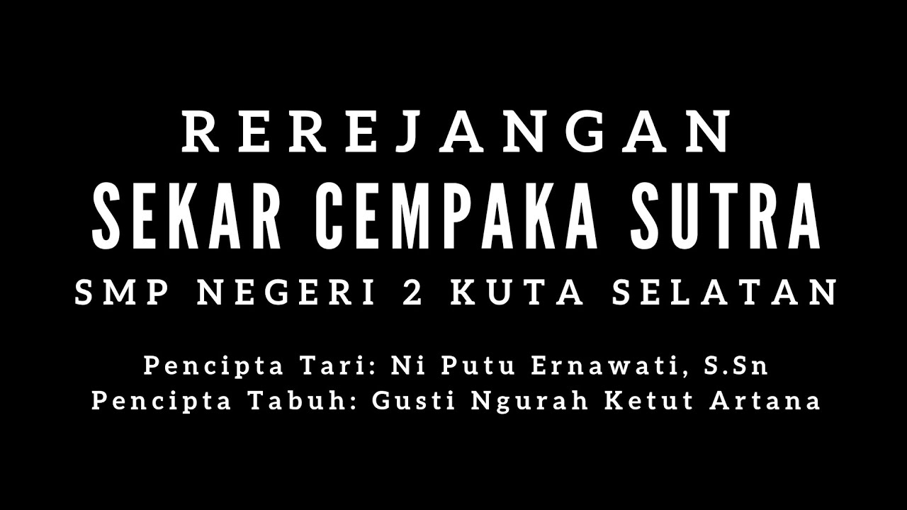 REREJANGAN SEKAR CEMPAKA SUTRA | SMP NEGERI 2 KUTA SELATAN
