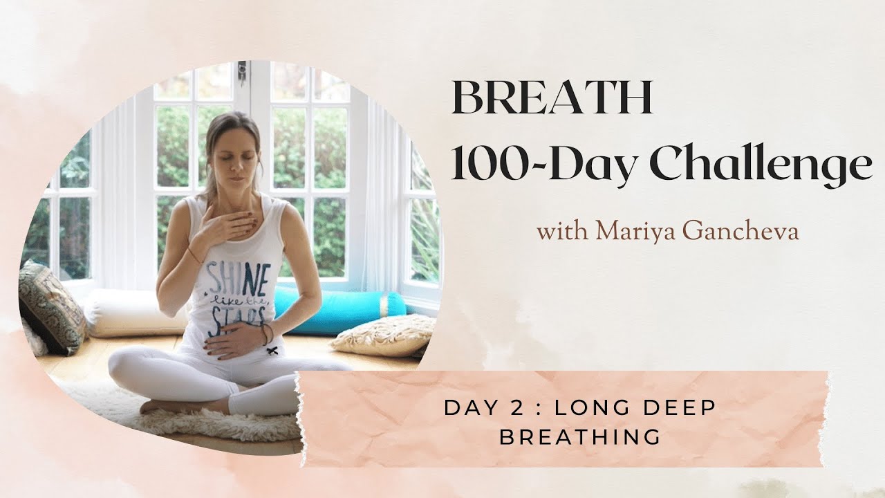 Day 2: Long Deep Breathing - 100-Day BREATH Challenge
