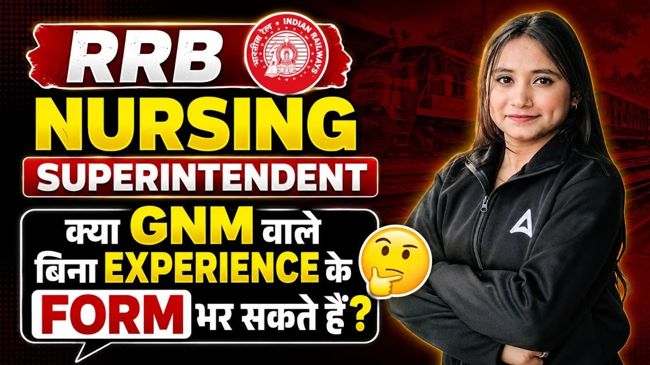 RRB Nursing Superintendent 2026 🔥 GNM बिना Experience के Form भर सकते हैं? | By Pari Ma'am