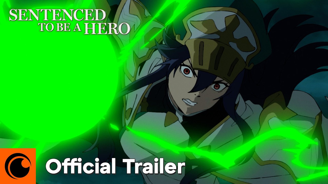 Sentenced to Be a Hero | Official Trailer 2 | Crunchyroll