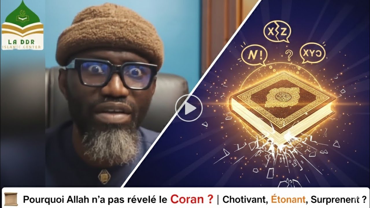 ✳️📜 Pourquoi Allah n’a pas révélé le Coran en plusieurs langues ?✳️