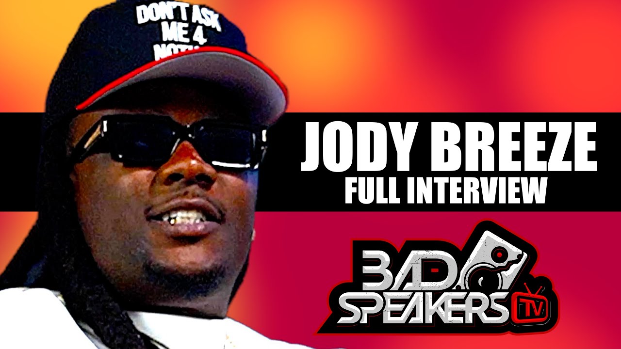 Jody Breeze On Jeezy, T.I., Boyz-N-Da Hood, Diddy, Lil Wayne, Drake Vs Kendrick Beef & More