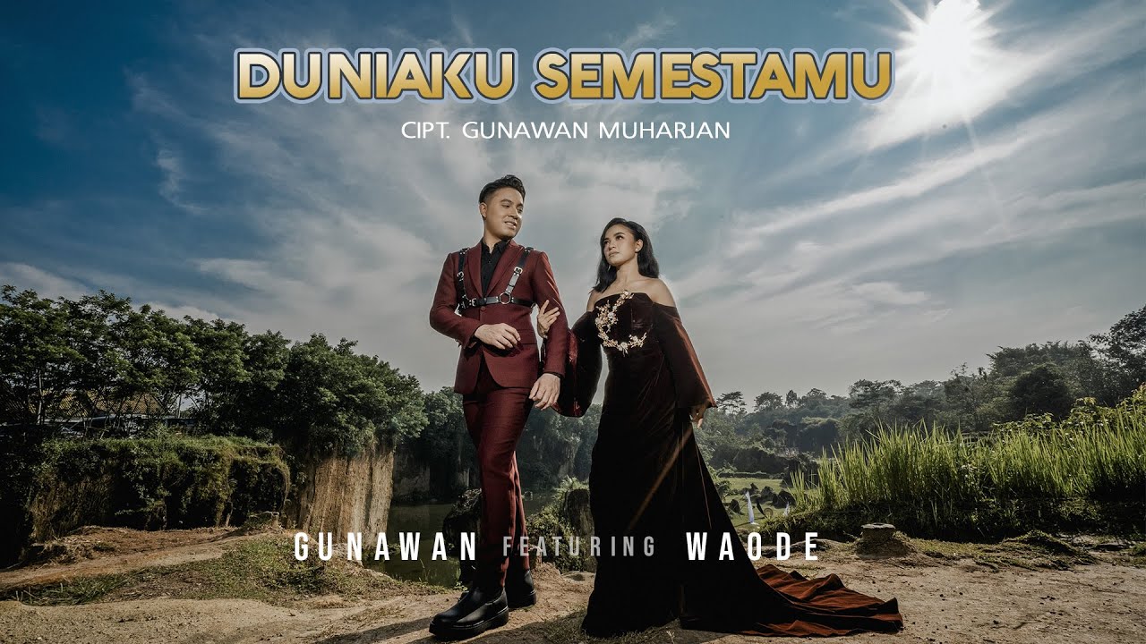Gunawan X Waode - Duniaku Semestamu | Official Music Video