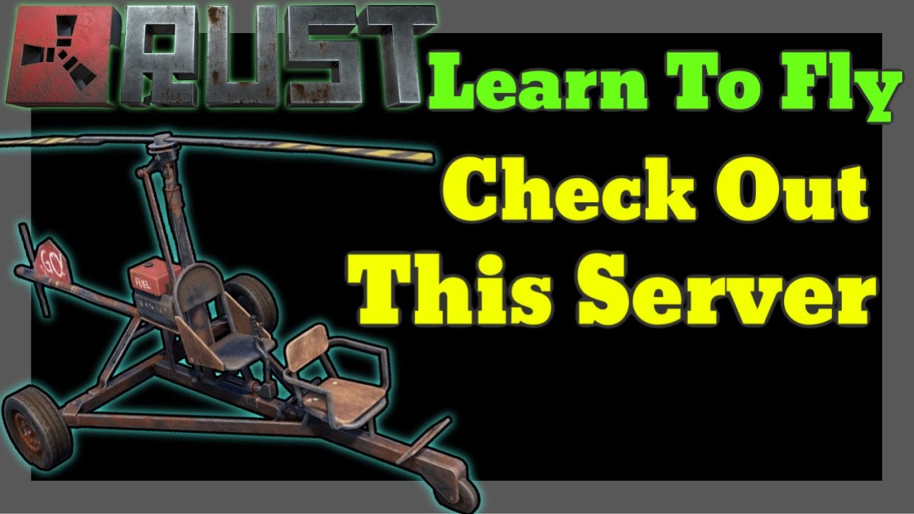 RUST SERVER🟢 Learning To Fly🟢 Increase Skills🟢 Tricks🟢