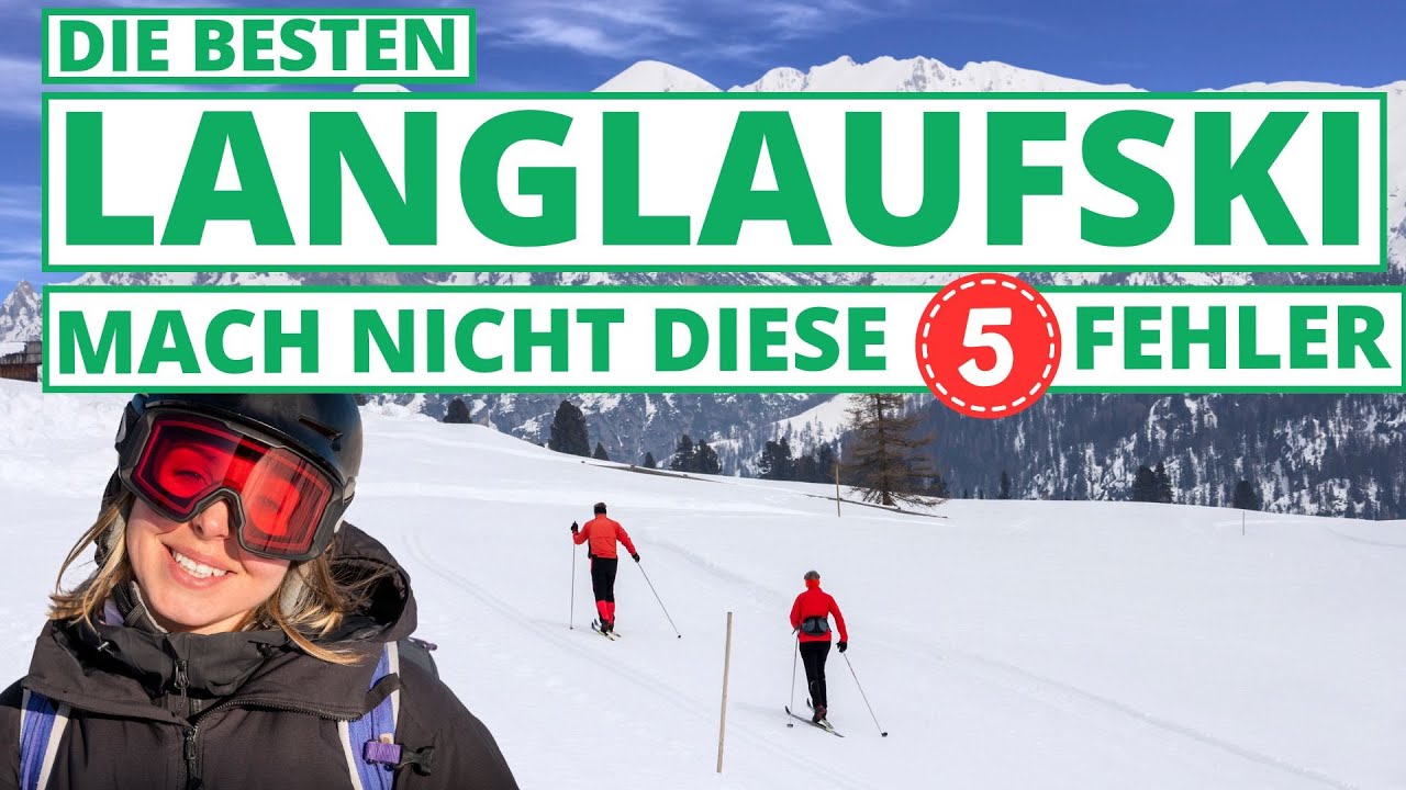 Die besten Langlaufski - 5 h&auml;ufige Fehler