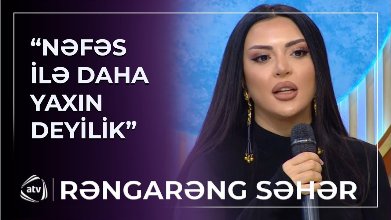 “Nəfəs Zeynəb ilə barışdıqdan sonra...” Vəfadan ŞOK AÇIQLAMA