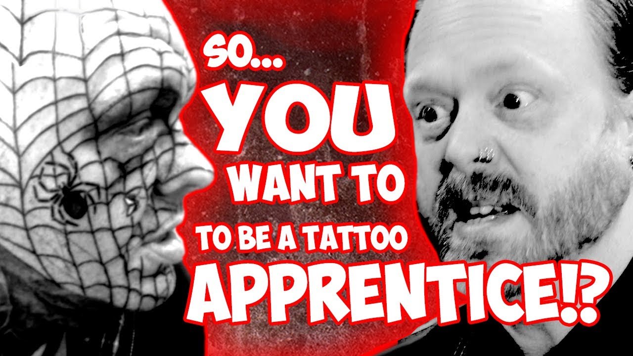 So You Want To Be A Tattoo Apprentice?