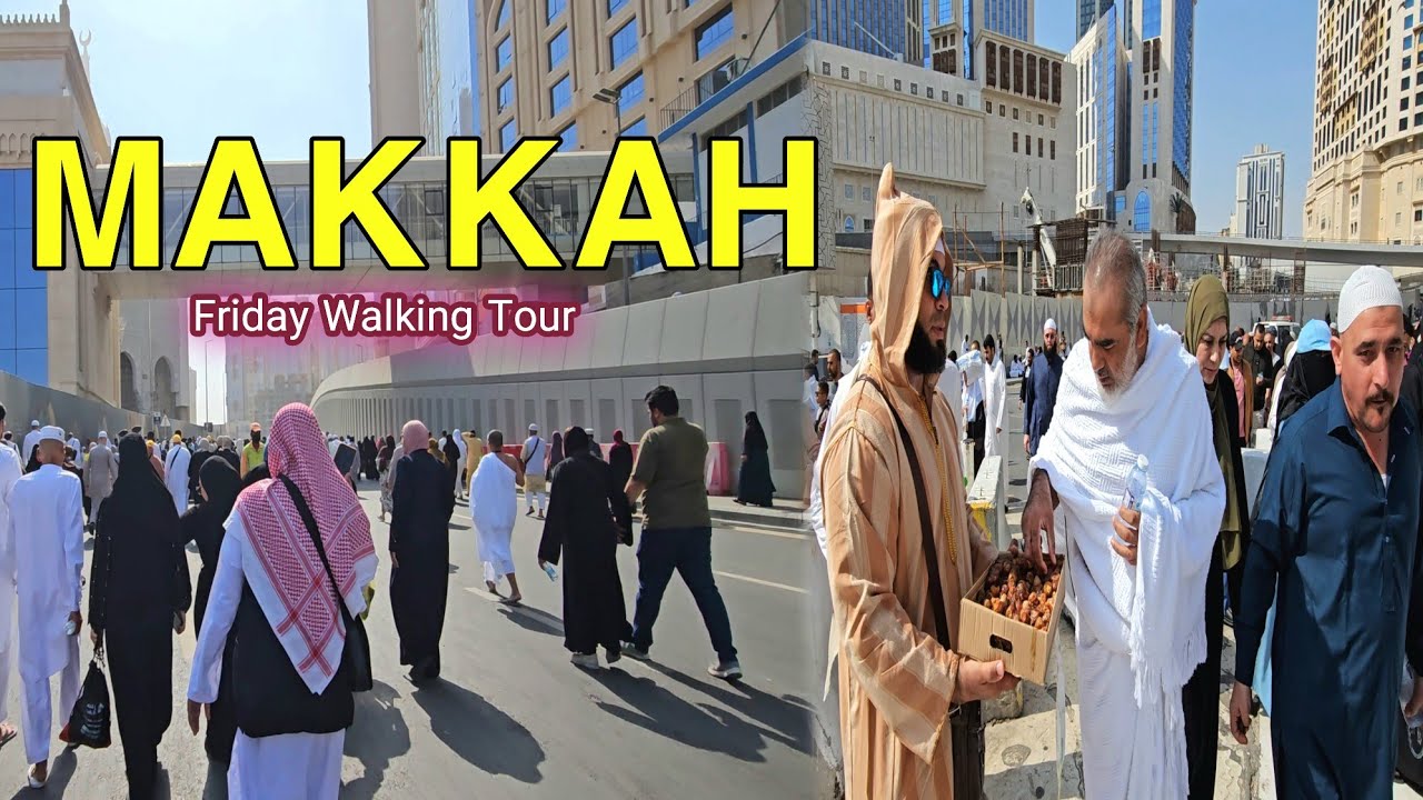 Very Peaceful Friday Evening Walk in MAKKAH Saudi Arabia 🇸🇦 Life In Mecca city 