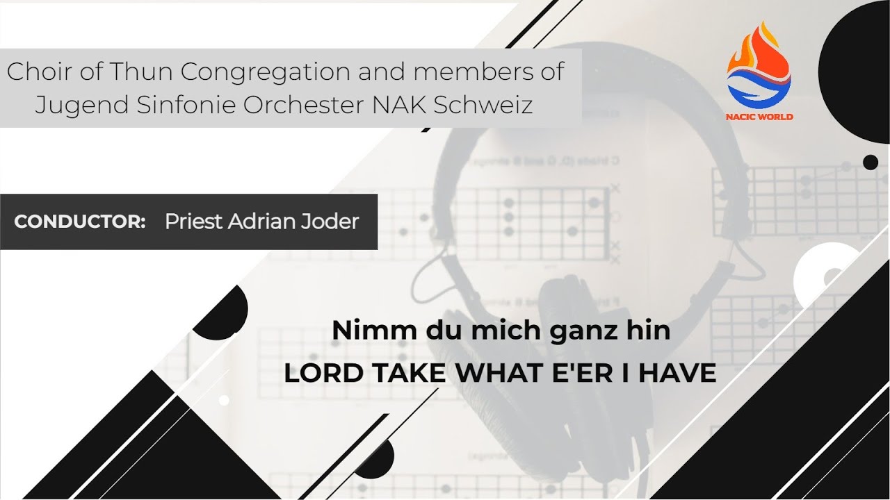 Nimm du mich ganz hin (Lord take whate'er I have)   | NACIC WORLD | MUSIC | NAC