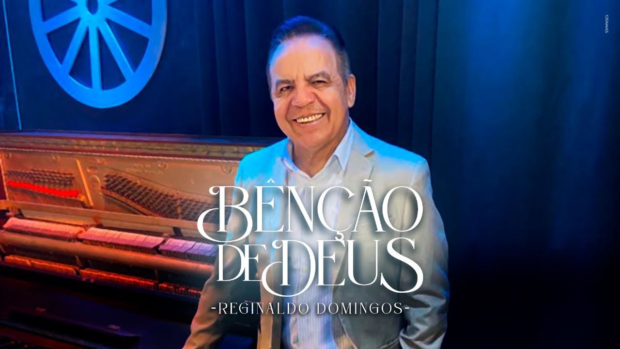 Benção de Deus | Reginaldo Domingos