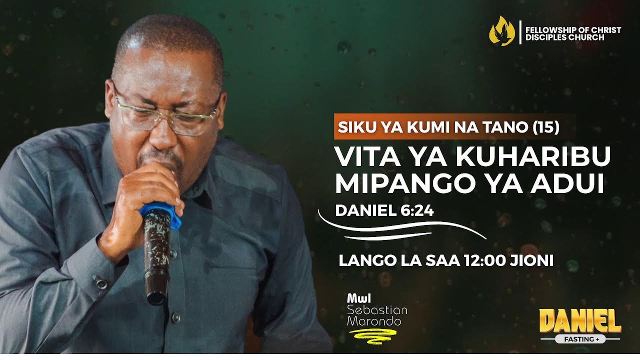 DANIEL FASTING || VITA YA KUHARIBU MIPANGO YA ADUI  || DAY 15 - LANGO LA 12:00 JIONI