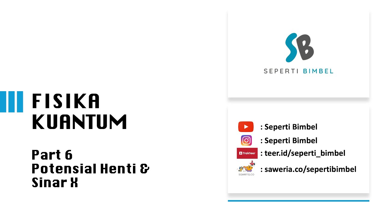 Fisika Kuantum Part6 Potensial Henti dan Sinar X