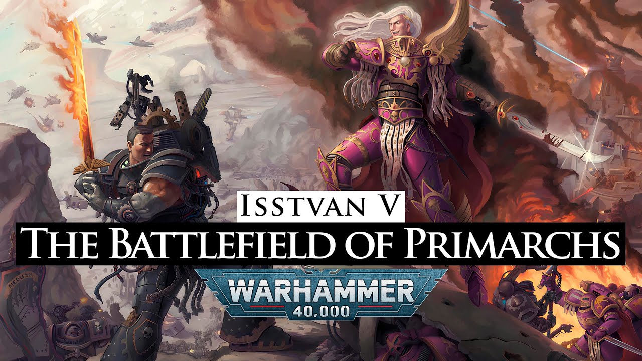 Isstvan V: The Battlefield of Primarchs | Warhammer 40k Lore