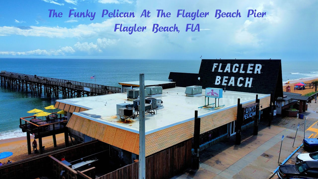 The Funky Pelican - Flagler Beach, FL (Dining Right On The Ocean!!)
