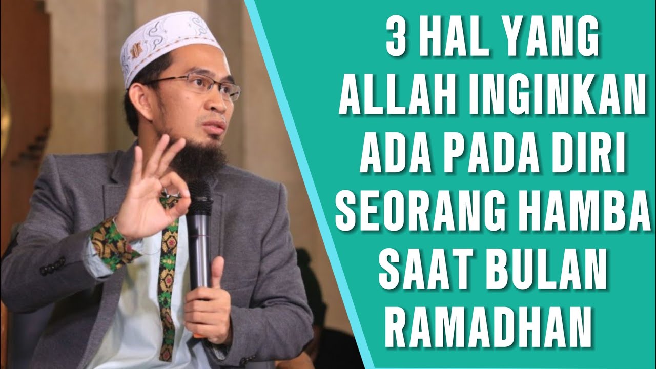 INILAH YANG ALLAH INGINKAN DARI HAMBANYA DIBULAN RAMADHAN - Ust ADI HIDAYAT LC,MA