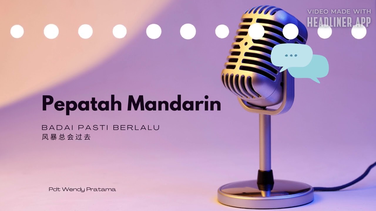 *Pepatah Mandarin*Badai Pasti Berlalu风暴总会过去