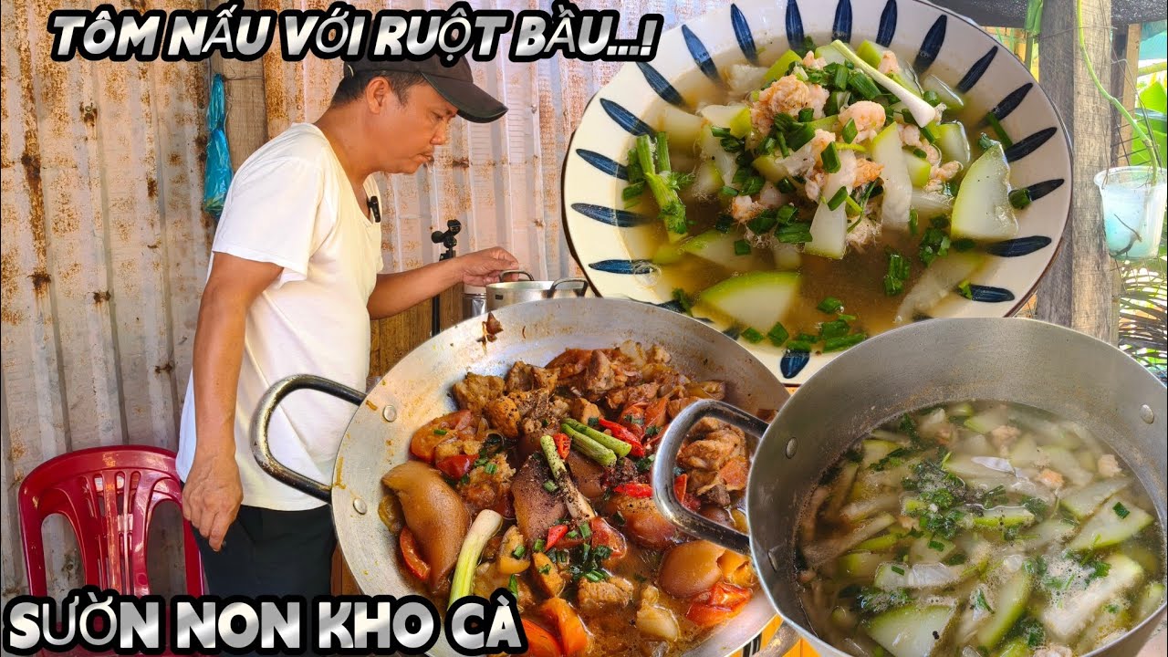 ĐỈNH CỦA CHỚP với Món TÔM NẤU VỚI RUỘT BẦU, SƯỜN NON KHO CÀ