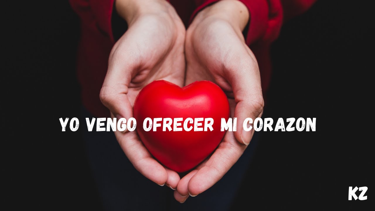 Yo vengo ofrecer mi corazón - Kolo Zantana (feat. Mauricio Jesus Hernandez )