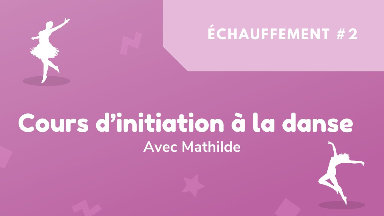 Cours de danse Initiation - Échauffement #2