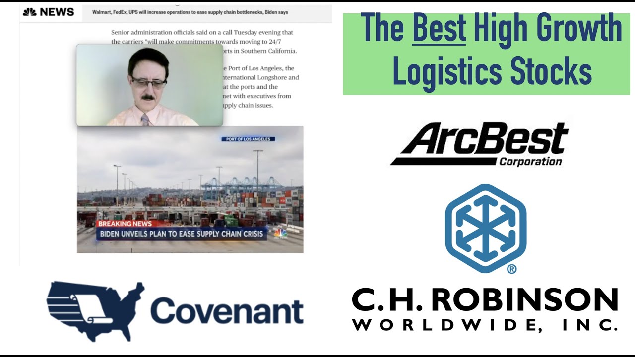 The Best High Growth Logistics Stocks