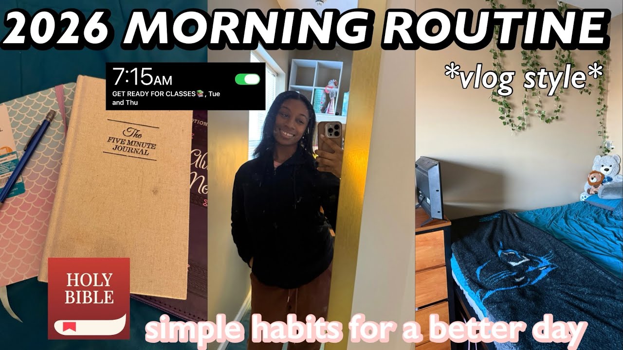 2026 MORNING ROUTINE | simple habits for a better day