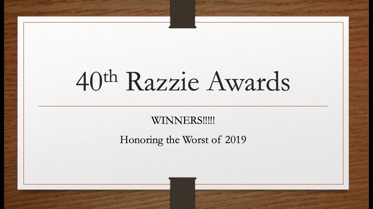 The 40th Razzie Awards Winners! (Movies of 2019)