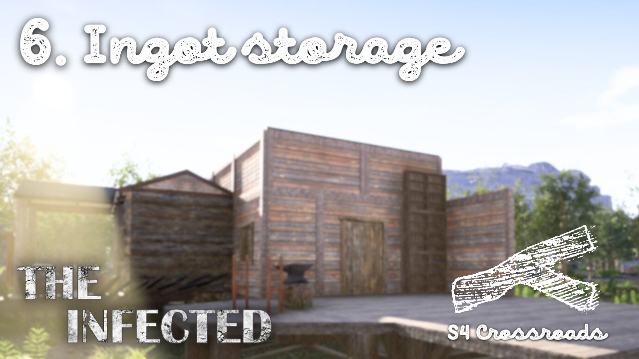 06 ⁕ Ingot storage ⁕ The Infected S4 ⁕ relaxing ⁕ slow gaming ⁕ no commentary