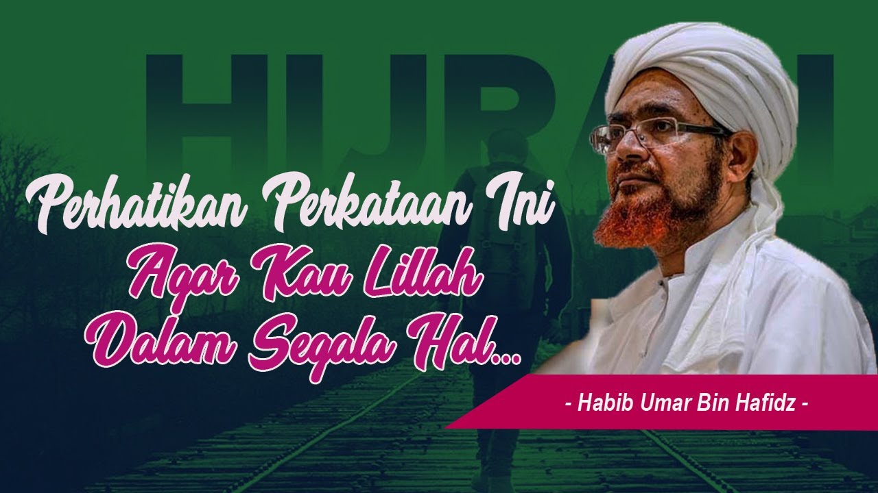 Allah Ridho dengan Mereka yang Ridho Kepada Allah - Habib Umar bin Hafidz
