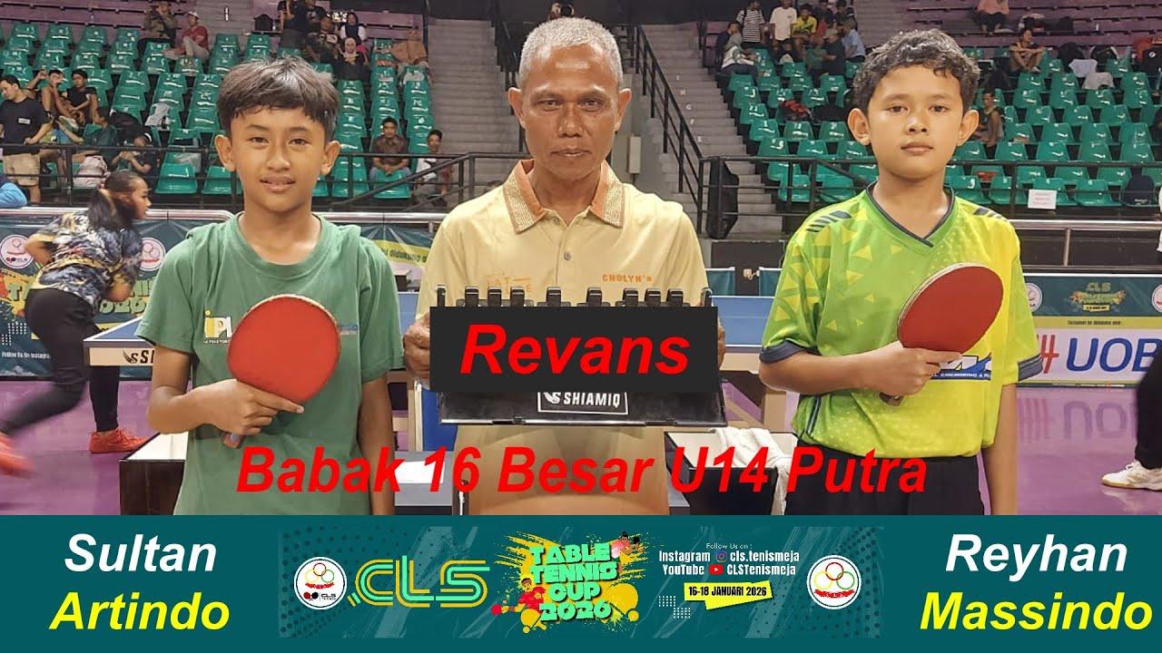 REVANS, SULTAN (Artindo) vs REYHAN (Massindo), Babak 16 Besar U14 Putra CLS Table Tennis CUP 2026