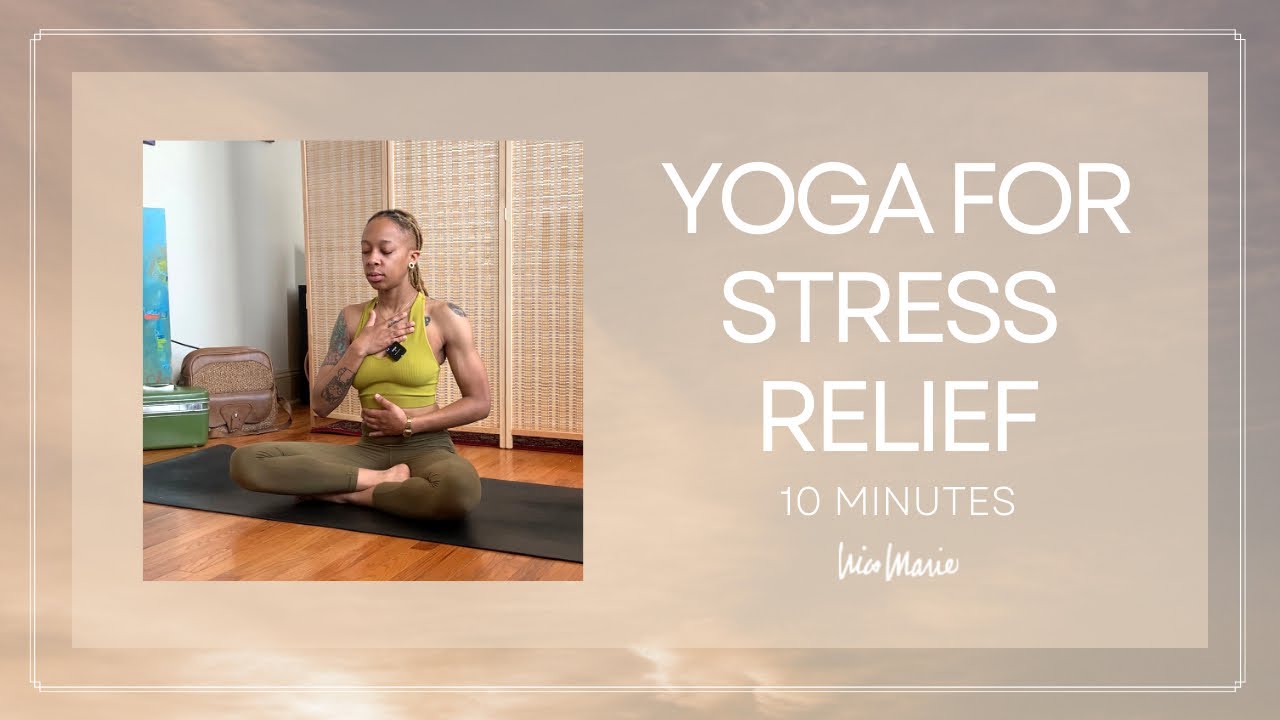 Yoga for Stress Relief | 10 Minutes | Relax & Let Go