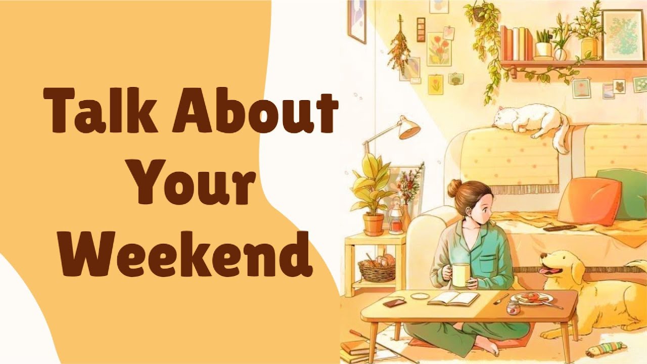 English In Daily Life | Talk About Your Weekend in English | English Podcast for Beginners