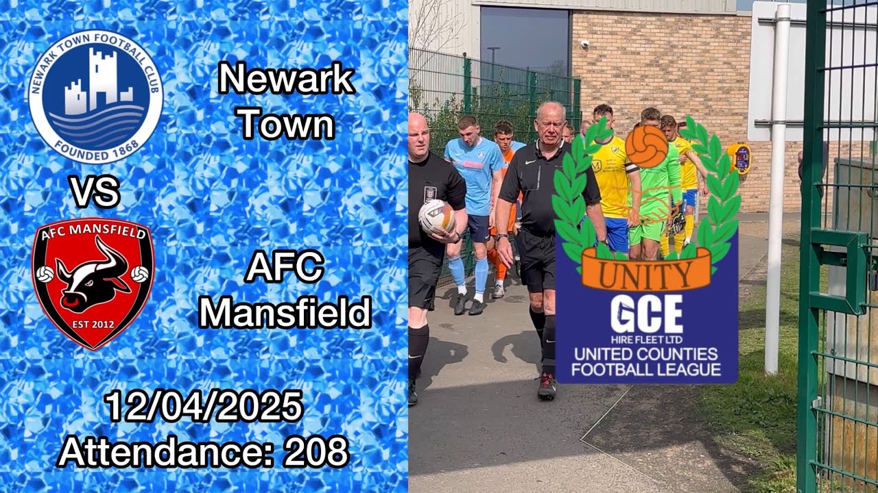 Newark Town 2-3 AFC Mansfield, United Counties Premier Division North, 12/04/2025.