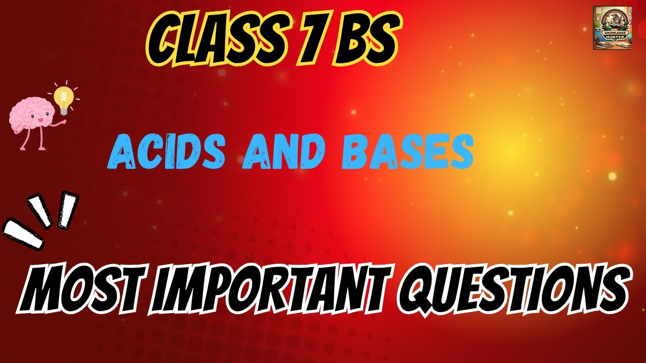 CLASS 7 BS | CHAPTER 2 | ACIDS AND BASES | FULL QUESTION REVISION | KNOWLEDGE HUNTER | SCERT
