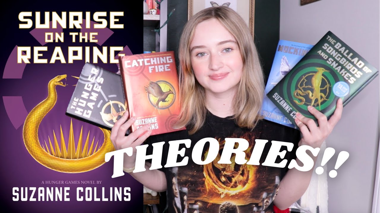my THEORIES for SUNRISE ON THE REAPING (new hunger games book!)