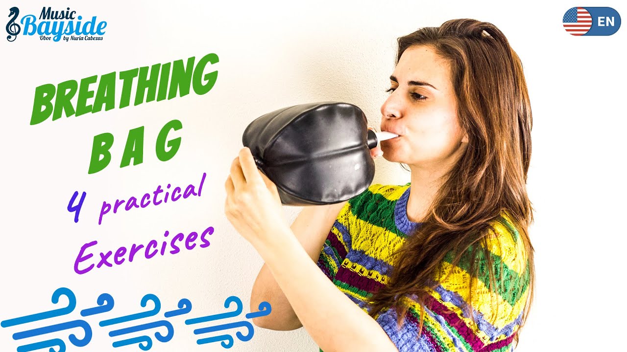 #3 Breathing Bag / Exercises / Lung capacity - MusicBayside Oboe