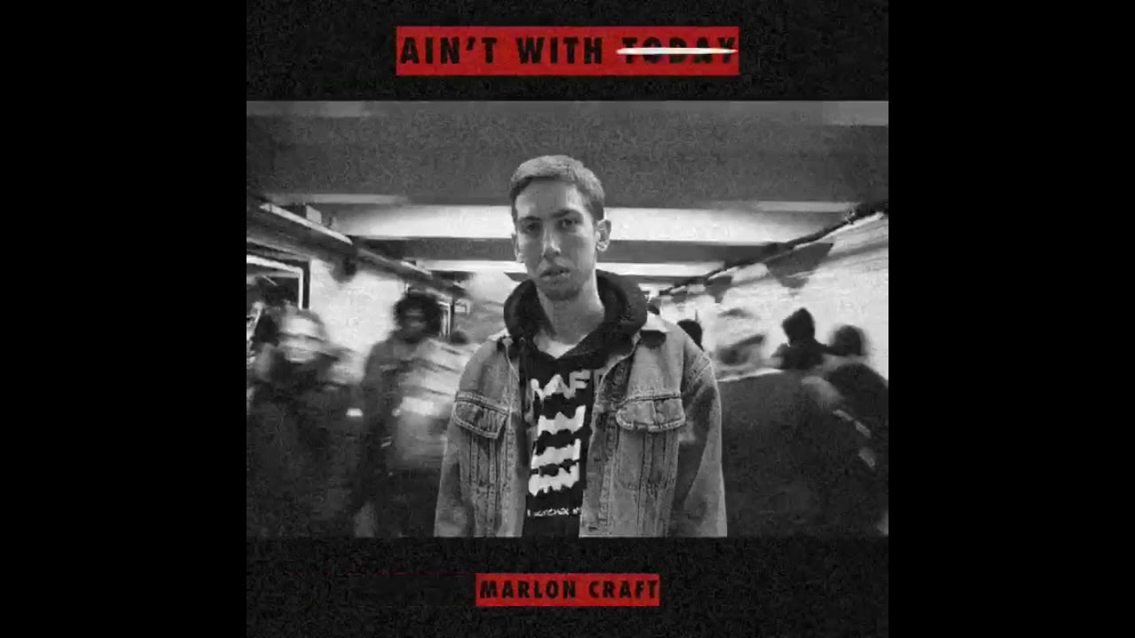 Marlon Craft - Ain't With Today (Audio)