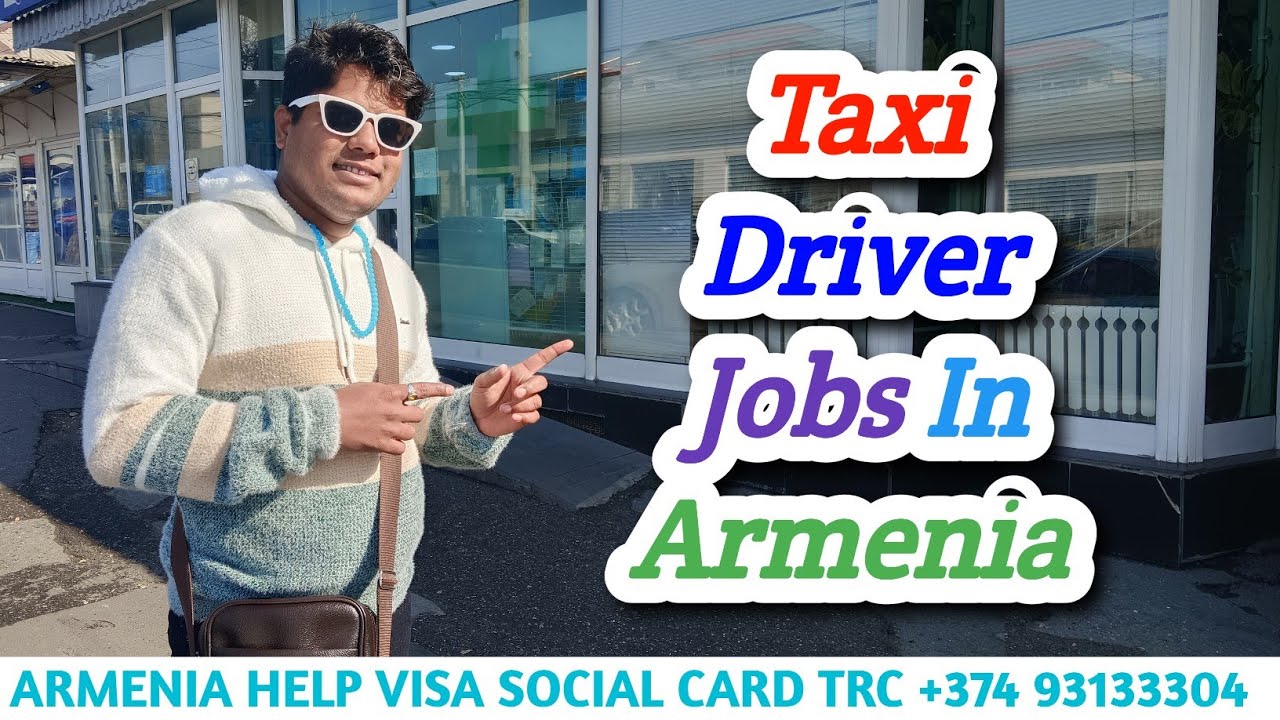 Armenia Taxi Driver Jobs For Indian | Indian People Can Drive Taxi In Armenia |Earn 60k To 80k Month