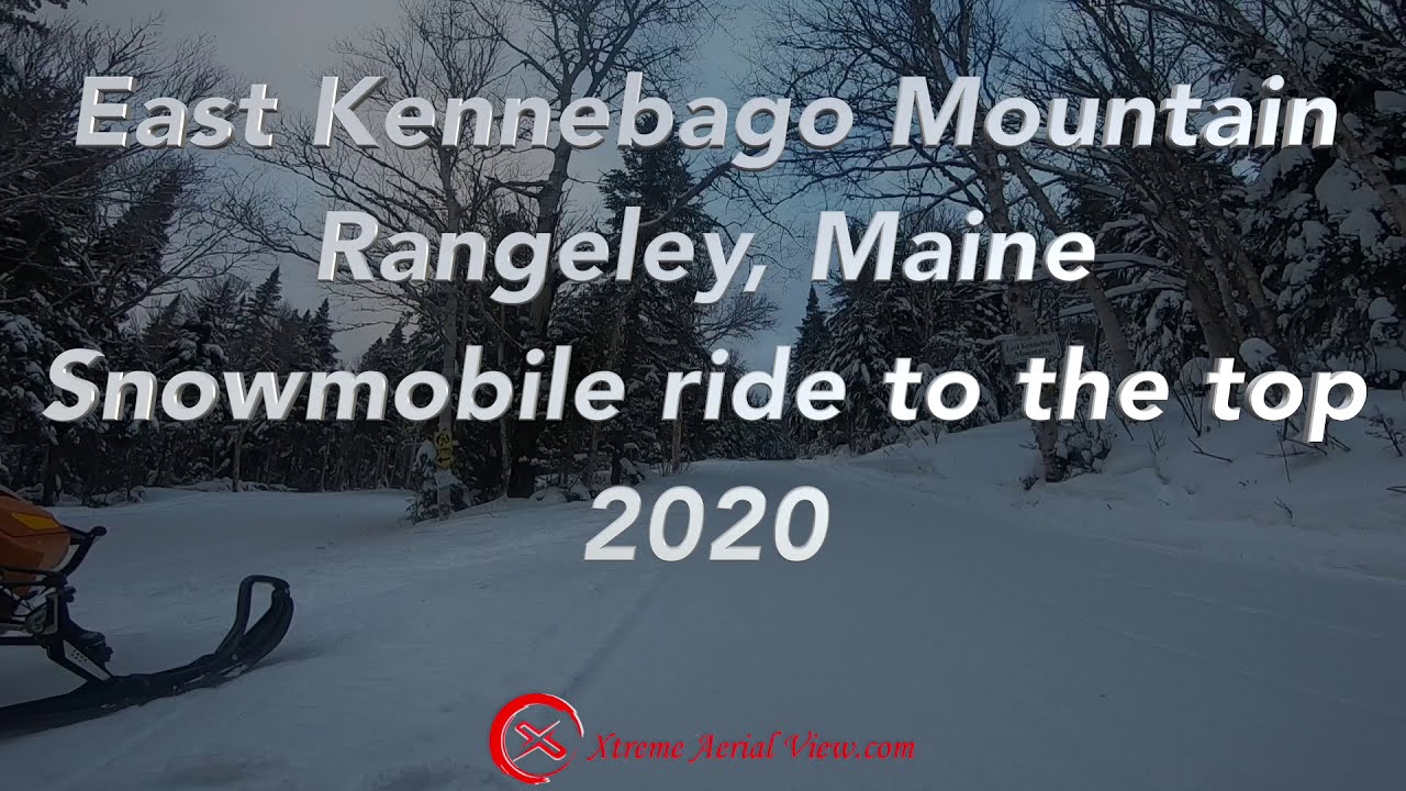 East Kennebago Mountain Rangeley, Maine snowmobile ride up 2020