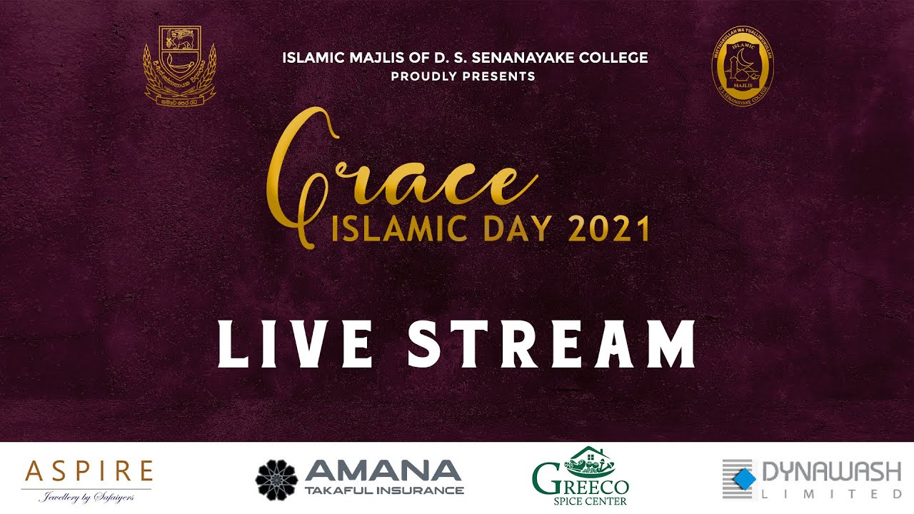 Grace Islamic Day | 41st Annual Islamic Day | Islamic Majlis of D. S. Senanayake College