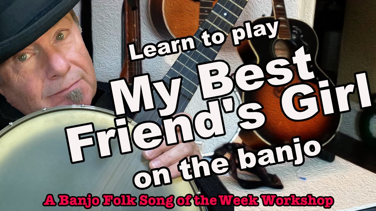 Learn to play My Best Friend's Girl on Banjo