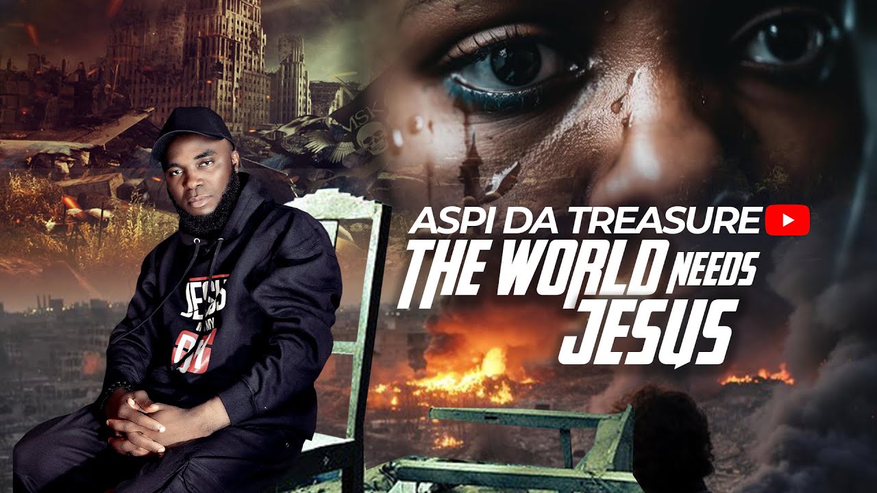 Aspi Da Treasure - The World Needs Jesus