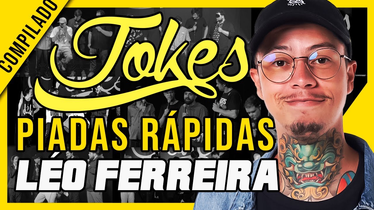 COMPILADO PIADAS RÁPIDAS - LÉO FERREIRA