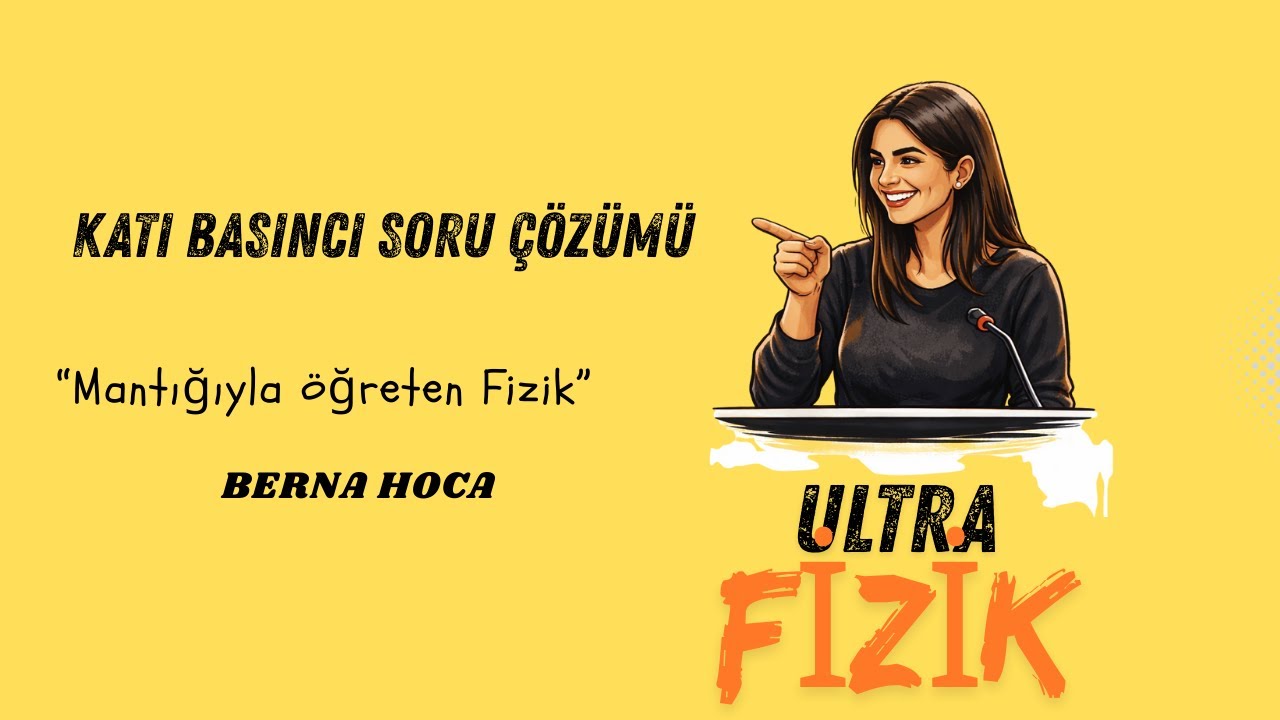 KATI  BASINCI SORU ÇÖZÜMÜ