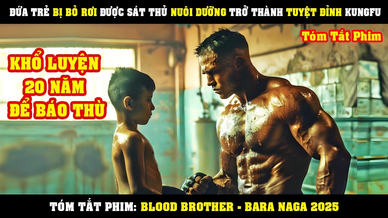 [Review Phim] Đứa Trẻ Bị Bỏ Rơi Được Sát thủ Nuôi Dưỡng Trở Thành Tuyệt Đỉnh Kungfu Để Báo Thù