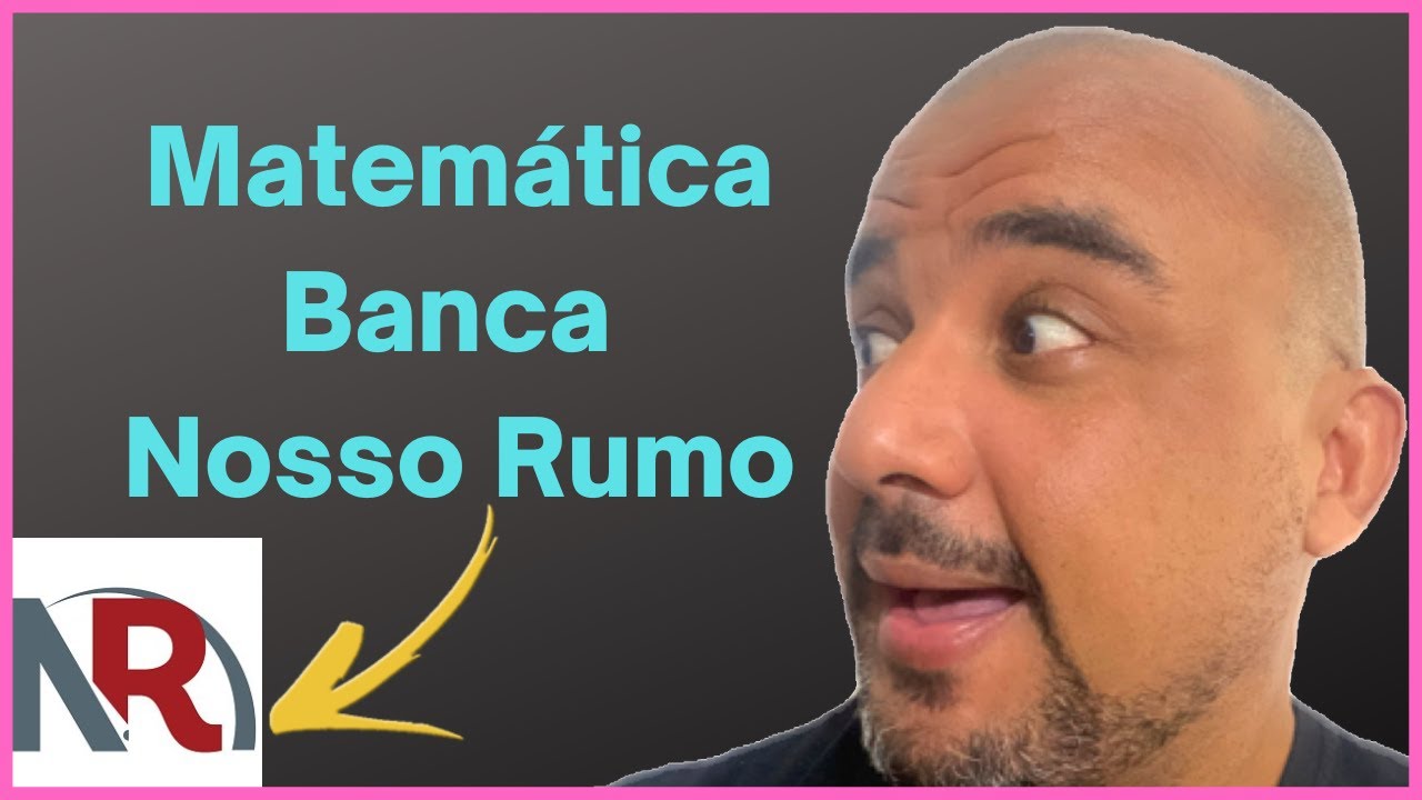 Questões de Matemática da Banca Nosso Rumo