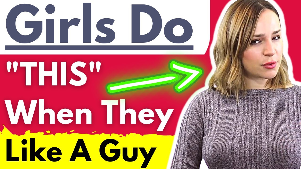 Girls Do THIS When They're With A Guy They Really Like