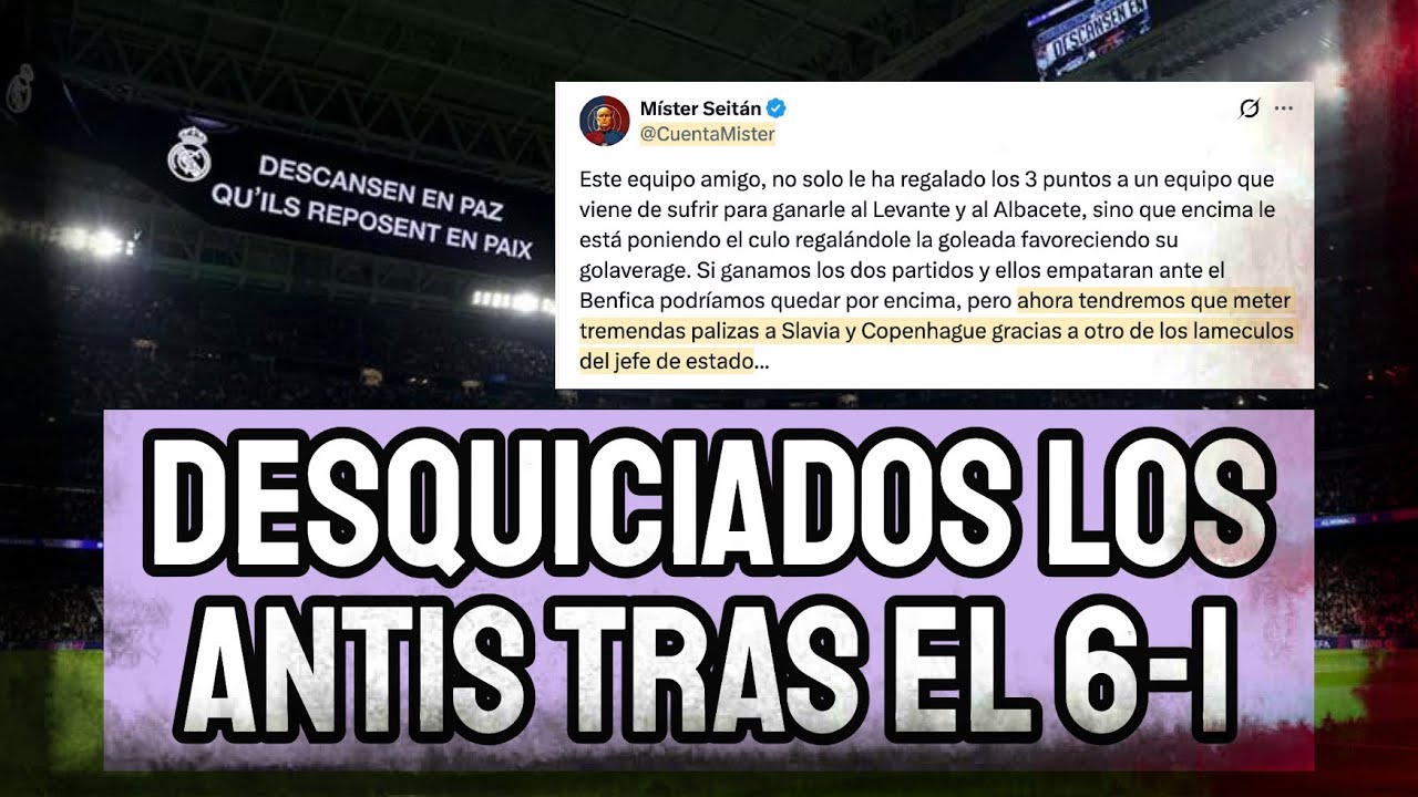 DESQUICIADOS LOS ANTIS TRAS EL 6-1 DEL REAL MADRID: MISTER SEITÁN RABIA CONTRA EL MÓNACO EN DIRECTO