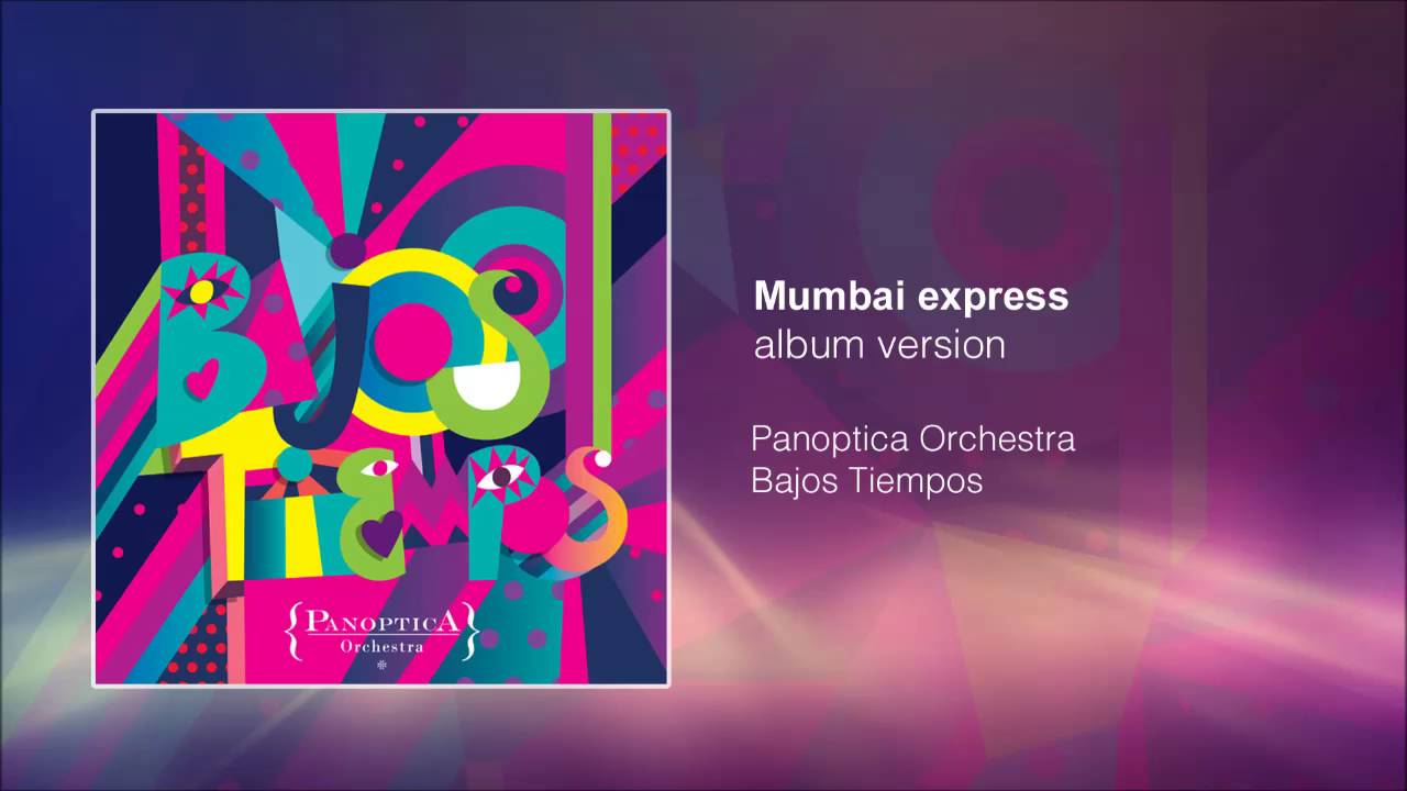 Panoptica Orchestra - Mumbai express (Audio oficial)