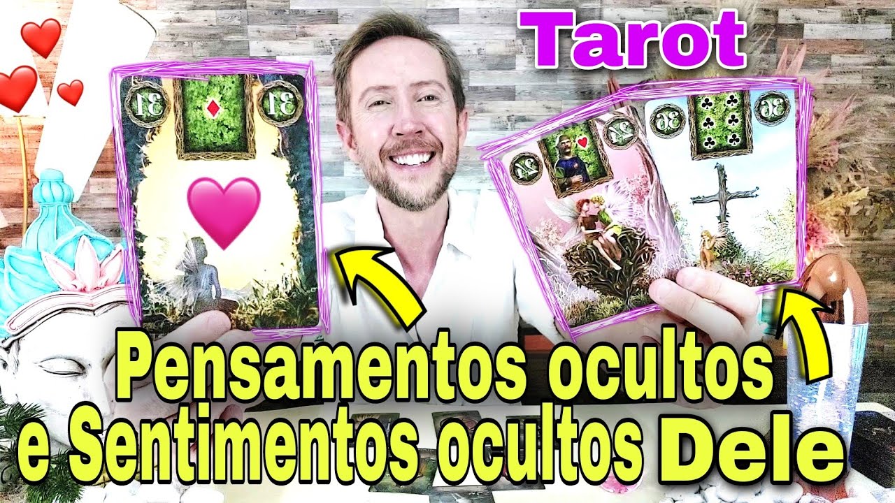 Pensamentos ocultos e Sentimentos ocultos dele ! Como ele está em relação a mim hoje tarot ?